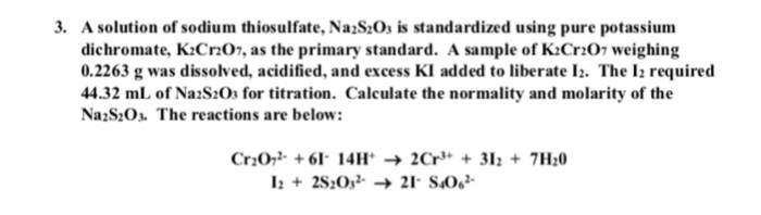 Solved 3 A Solution Of Sodium Thiosulfate Na S Os Is Chegg