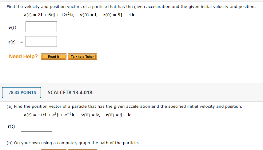 Solved Find The Velocity And Position Vectors Of A Particle Chegg