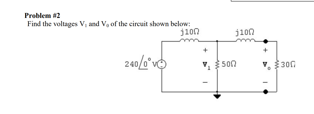 Solved Problem 2 Find The Voltages V 1 And