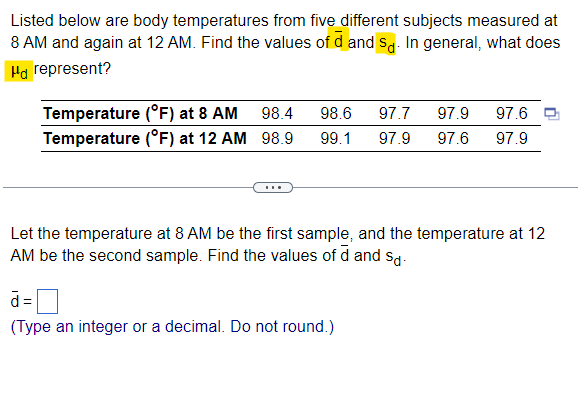 Solved Listed Below Are Body Temperatures From Five Chegg