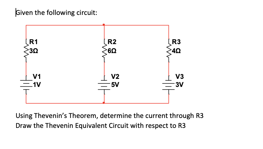 Solved Given The Following Circuit Using Thevenin S Chegg