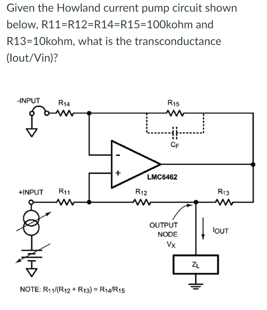 Solved Given The Howland Current Pump Circuit Shown Below Chegg