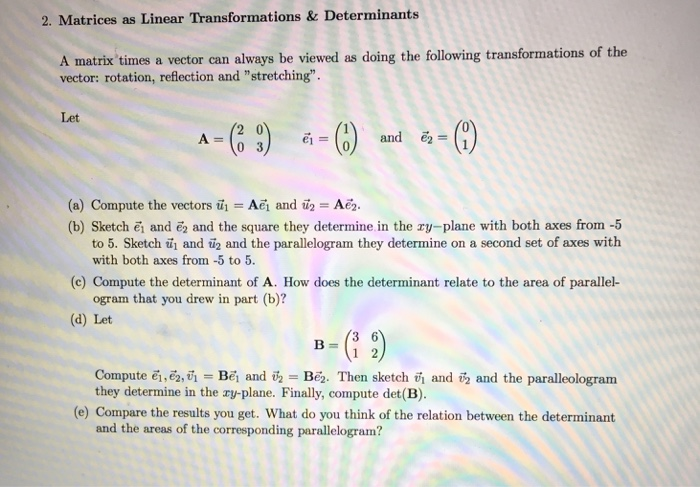 Solved 2 Matrices As Linear Transformations Determinants A Chegg