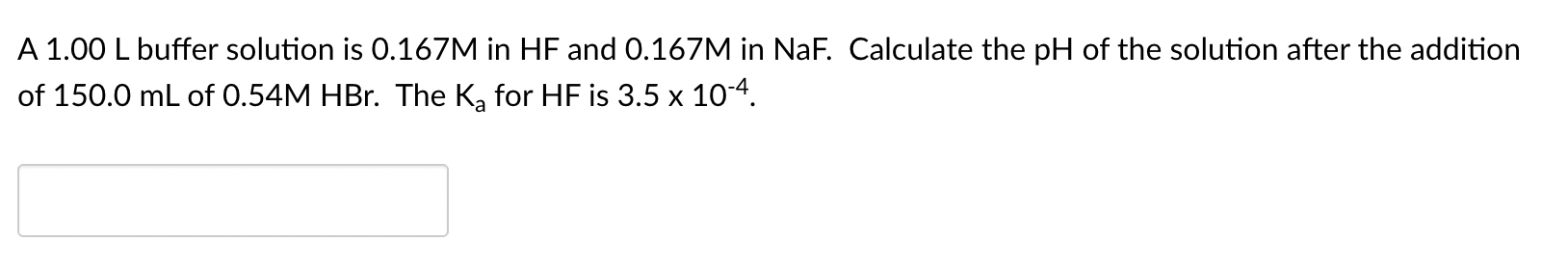 Solved A 1 00 L Buffer Solution Is 0 167M In HF And 0 167M Chegg