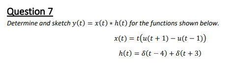 Solved Determine And Sketch Y T X T H T For The Functions Chegg