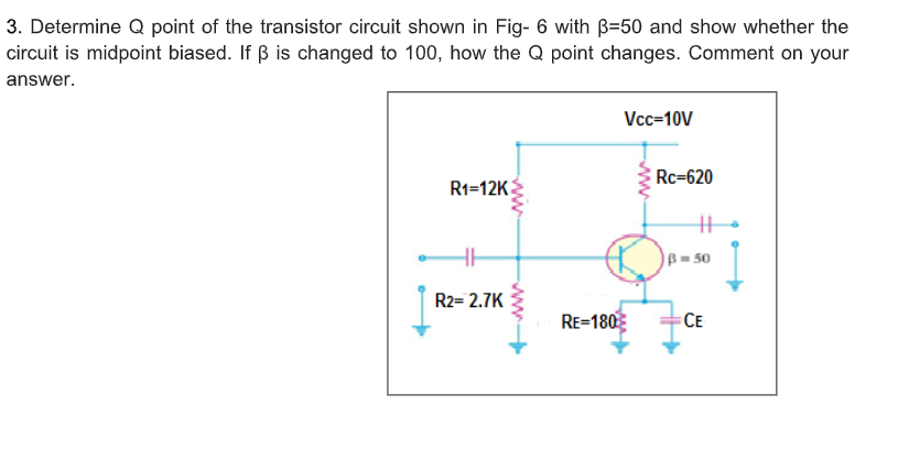 Solved Determine Q Point Of The Transistor Circuit Shown Chegg