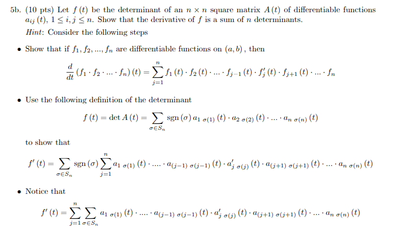 Solved B Pts Let F T Be The Determinant Of An N X N Chegg