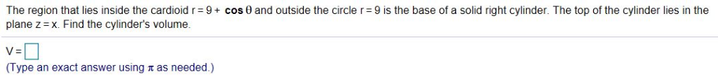 Solved The Region That Lies Inside The Cardioid R Cos Chegg