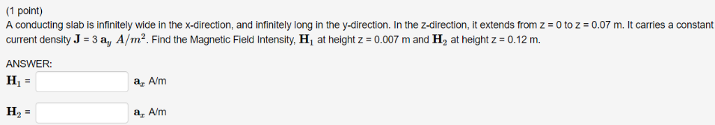 Solved A Conducting Slab Is Infinitely Wide In The Chegg