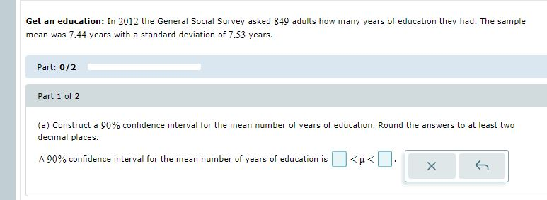 Solved Get An Education In The General Social Survey Chegg