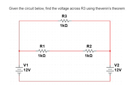 Solved Given The Circuit Below Find The Voltage Across R3 Chegg