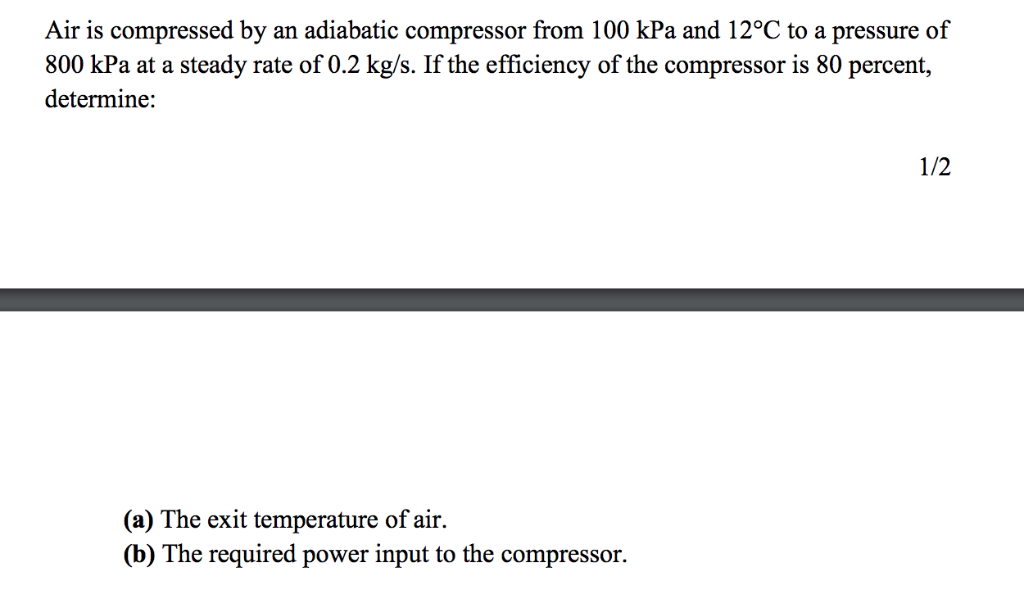 Solved Air Is Compressed By An Adiabatic Compressor From Chegg