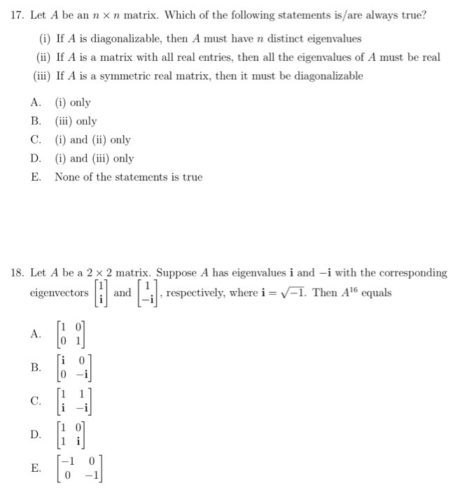 Solved 17 Let A Be An N X N Matrix Which Of The Following Chegg