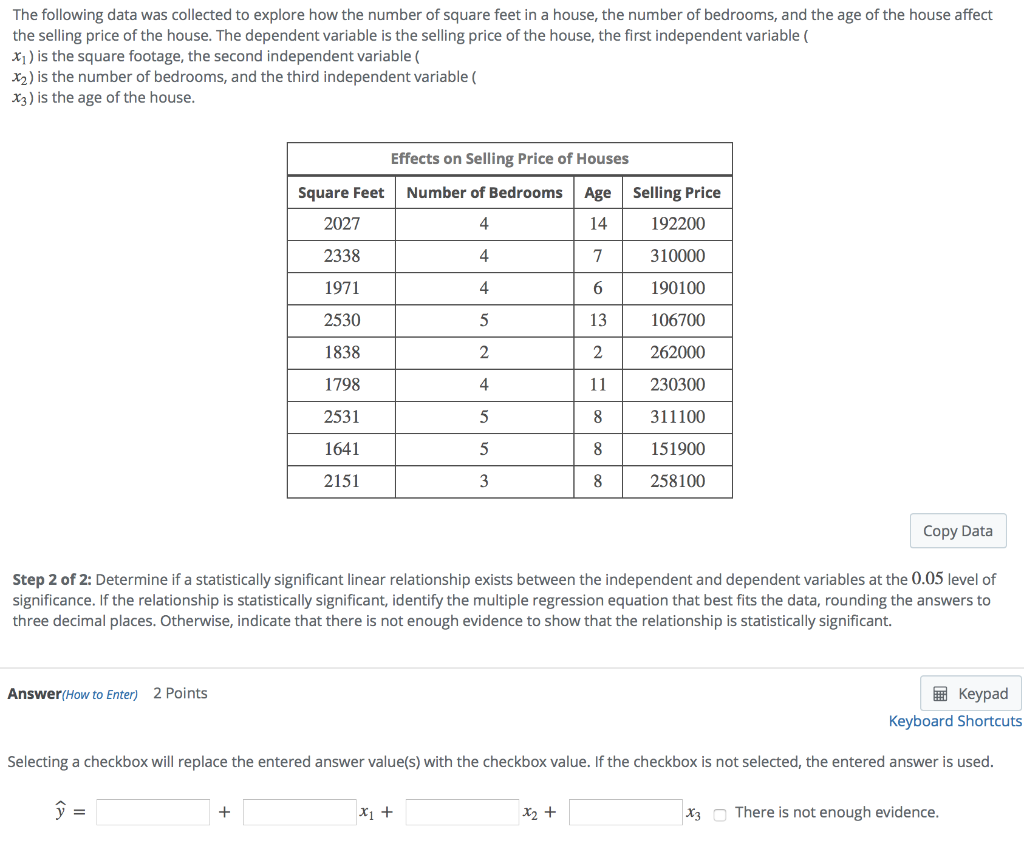 Solved The Following Data Was Collected To Explore How The Chegg