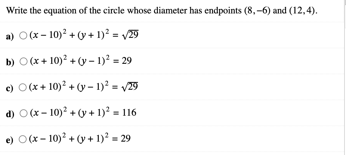 Solved Write The Equation Of The Circle Whose Diameter Has Chegg