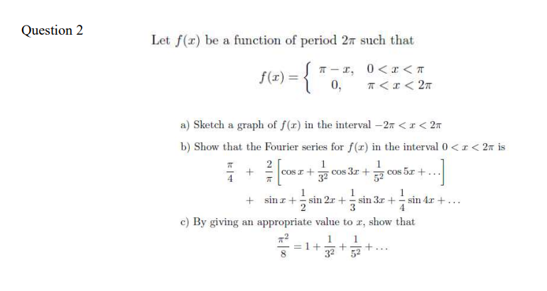 Solved Question Let F X Be A Function Of Period Such Chegg