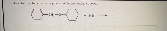 Solved Draw Structural Formulas For The Products Of The Chegg