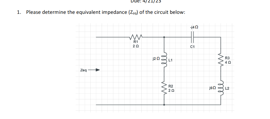 Please Determine The Equivalent Impedance Zeq Of Chegg