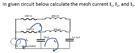 Solved In Given Circuit Below Calculate The Mesh Current I1 Chegg