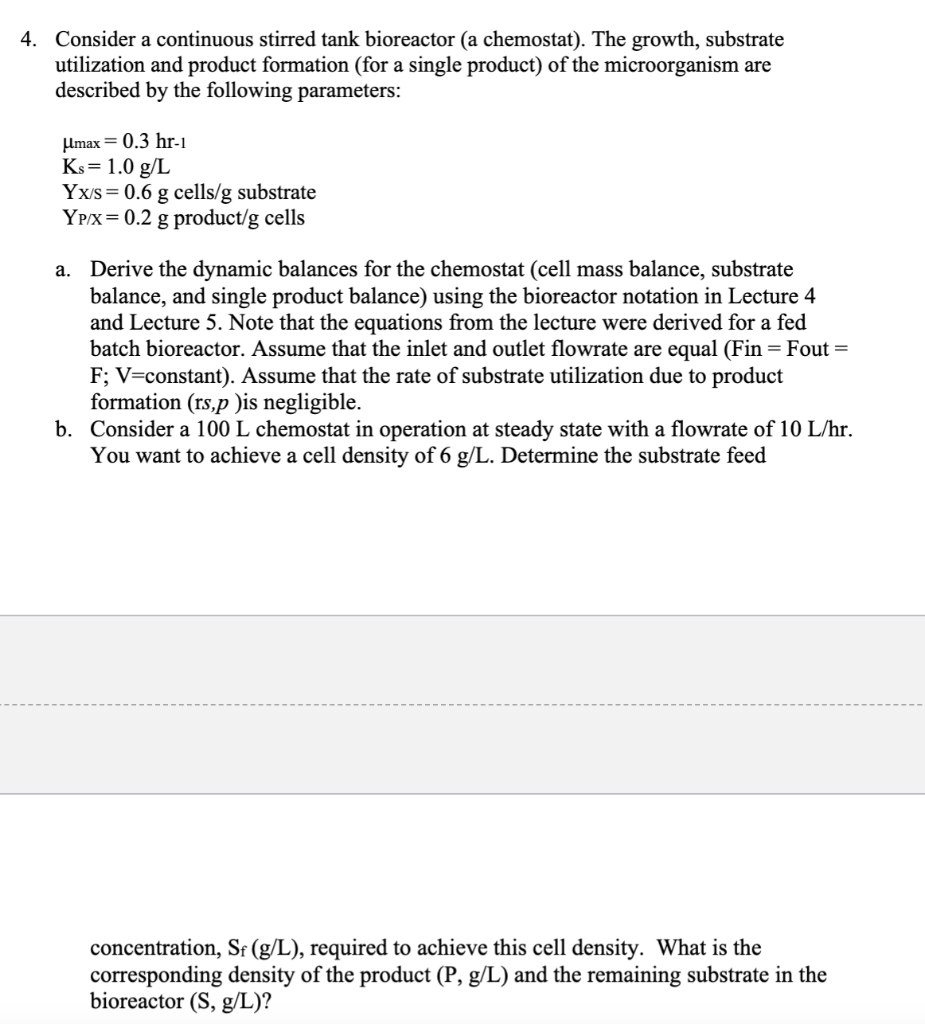 Solved A 4 Consider A Continuous Stirred Tank Bioreactor A Chegg