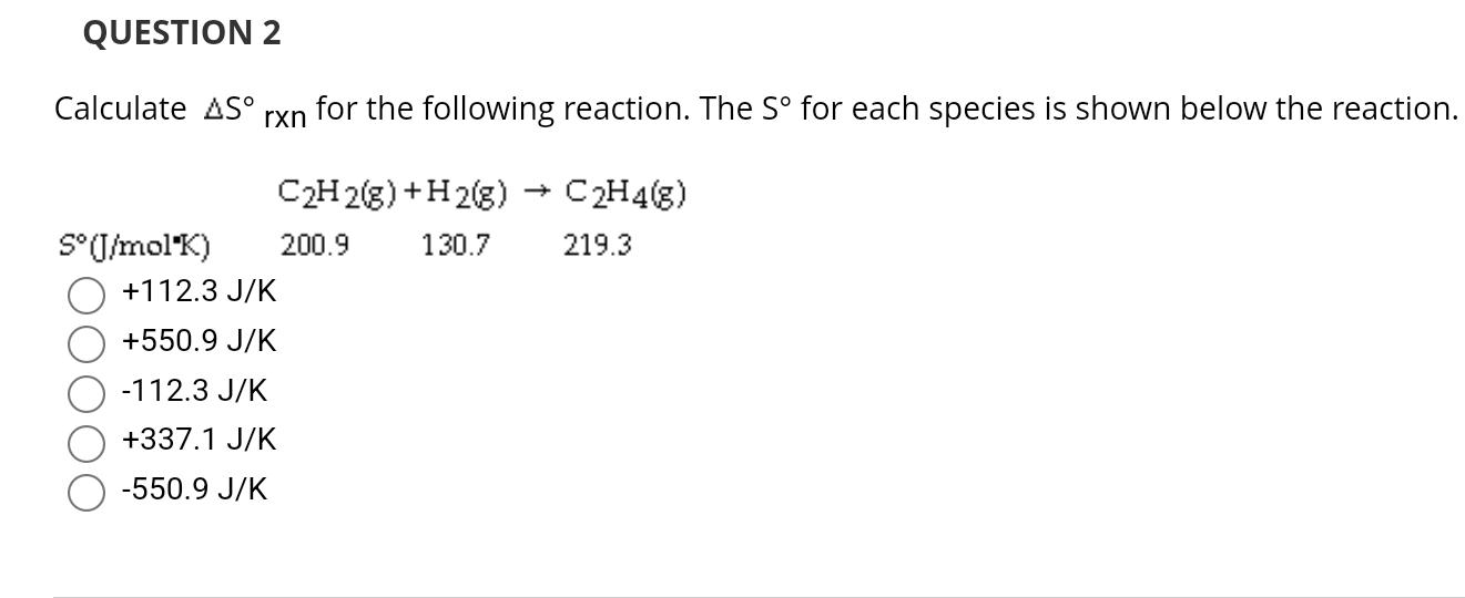 Solved Calculate ΔS rxn for the following reaction The S Chegg