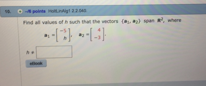 Solved Find All Values Of H Such That The Vectors A A Chegg