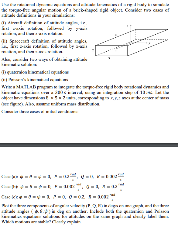 Solved Use The Rotational Dynamic Equations And Attitude Chegg