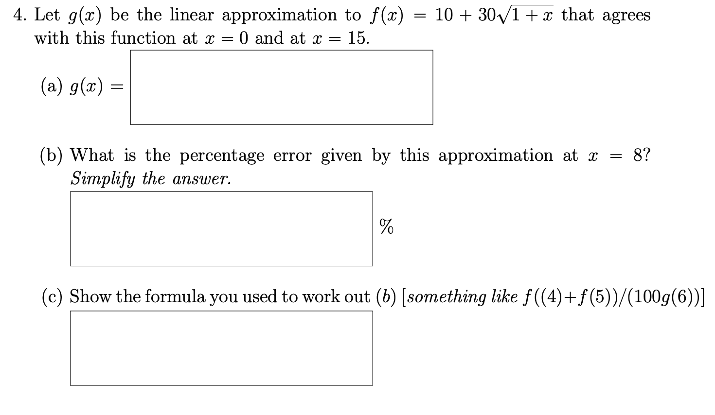 Solved Let G X Be The Linear Approximation To F X 10 301 X Chegg