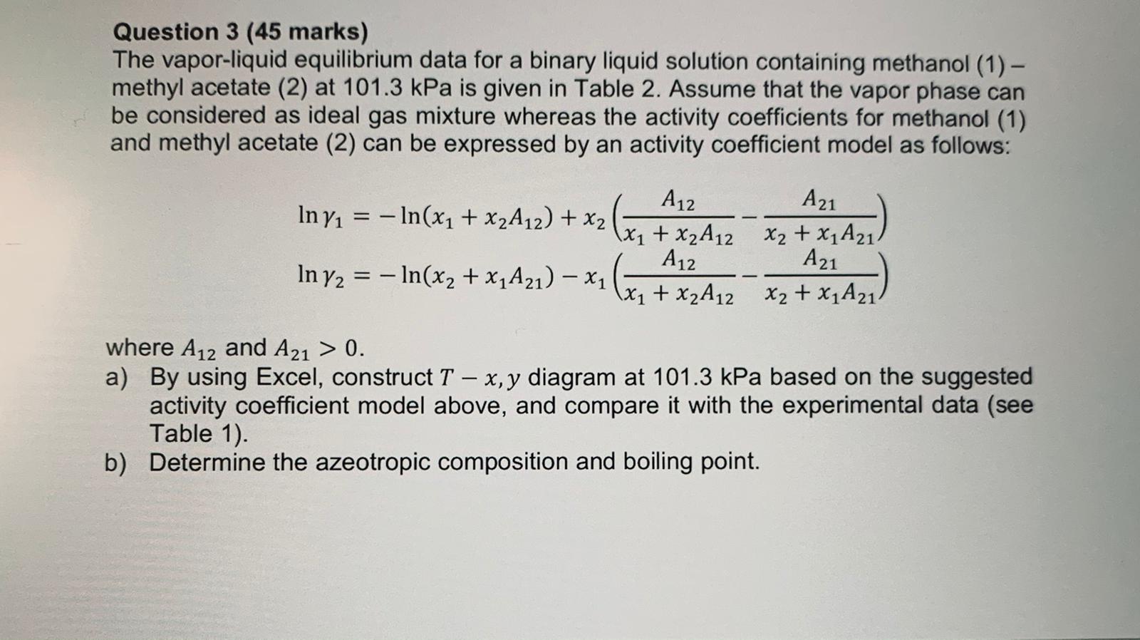 Solved Question 3 45 Marks The Vapor Liquid Equilibrium Chegg