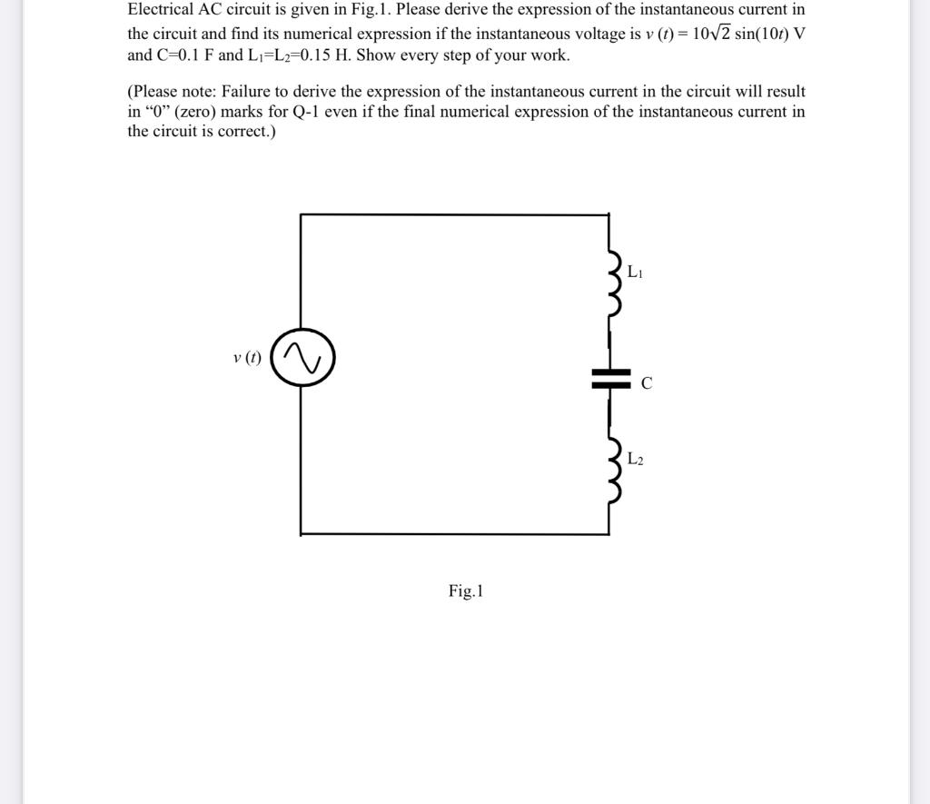 Solved Electrical AC Circuit Is Given In Fig 1 Please Chegg