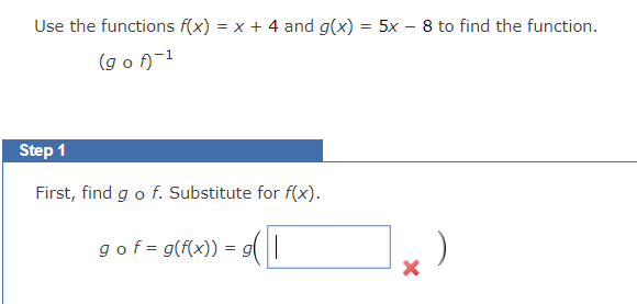 Solved Use The Functions F X X 4 And G X 5x 8 To Find Chegg