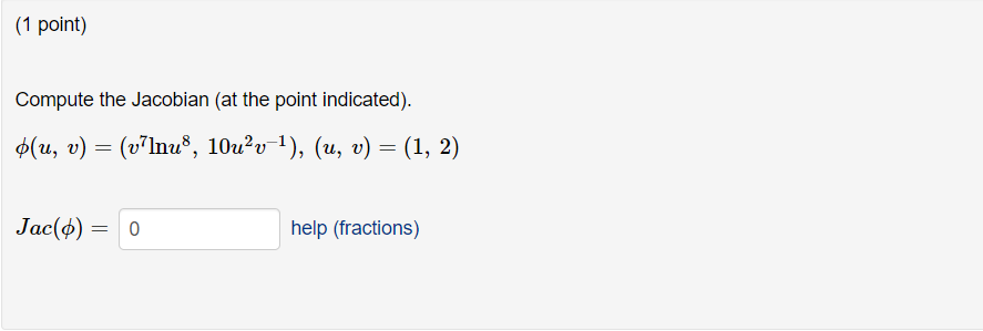 Solved 1 Point Compute The Jacobian At The Point Chegg