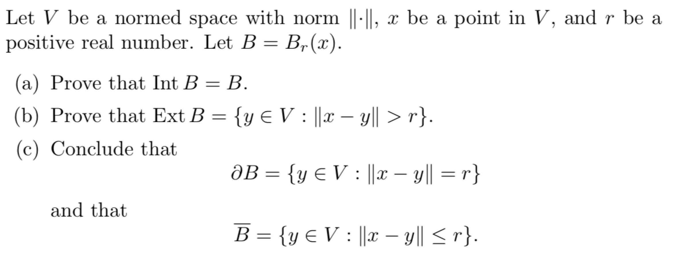 Solved Let V Be A Normed Space With Norm Il X Be A Point Chegg