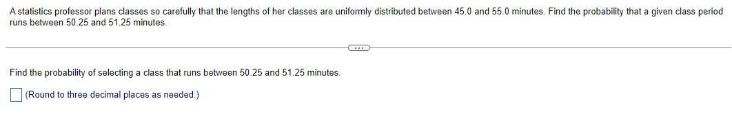 Solved A Statistics Professor Plans Classes So Carefully Chegg