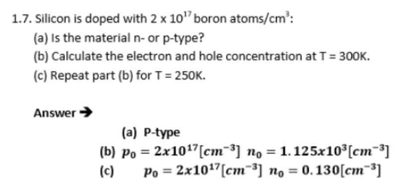 Solved 1 7 Silicon Is Doped With 2 X 101 Boron Atoms Cm Chegg