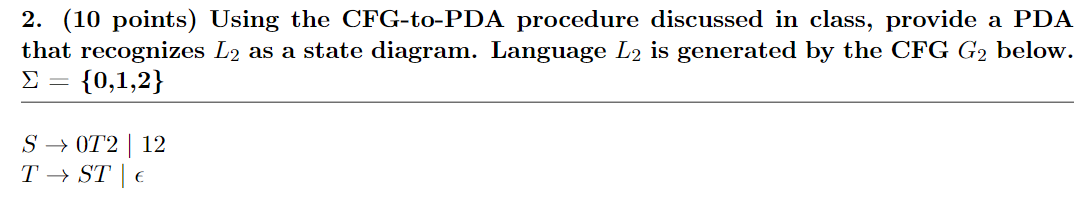 Solved 2 10 Points Using The CFG To PDA Procedure Chegg