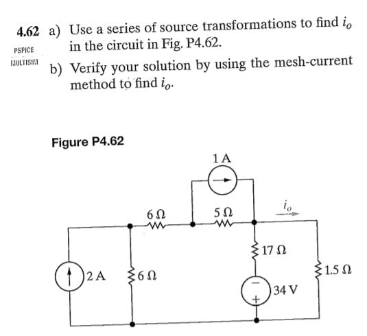 Solved A Use A Series Of Source Transformations To Find I Chegg