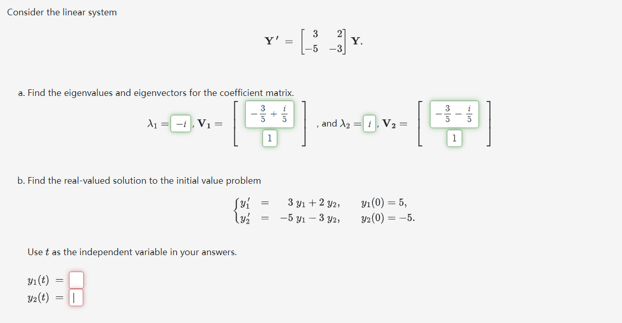 Solved B Find The Real Valued Solution To The Initial Chegg