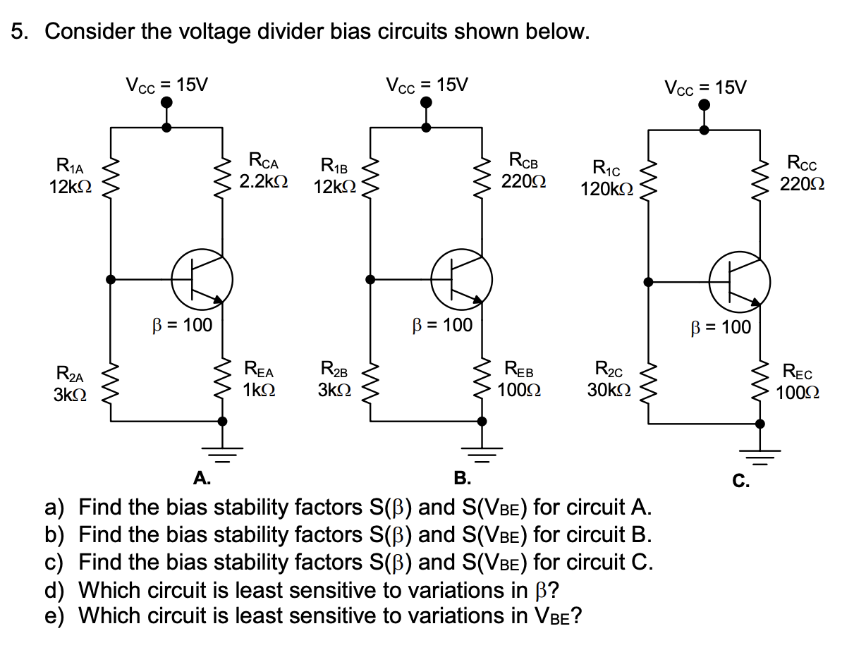 Solved Consider The Voltage Divider Bias Circuits Shown Chegg