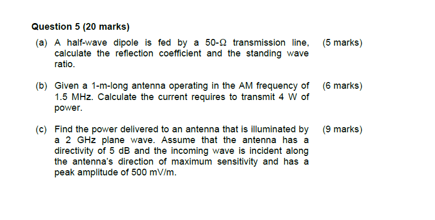 Solved Question Marks A A Half Wave Dipole Is Fed Chegg