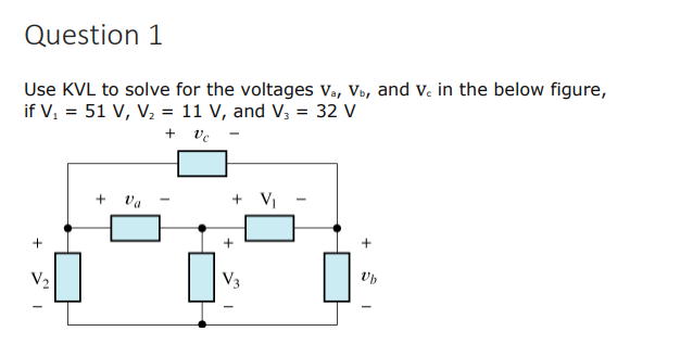 Solved Use Kvl To Solve For The Voltages Va Vb And Vc In Chegg