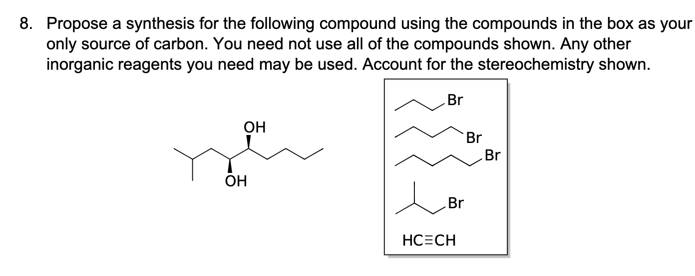 Solved Propose A Synthesis For The Following Compound Using Chegg