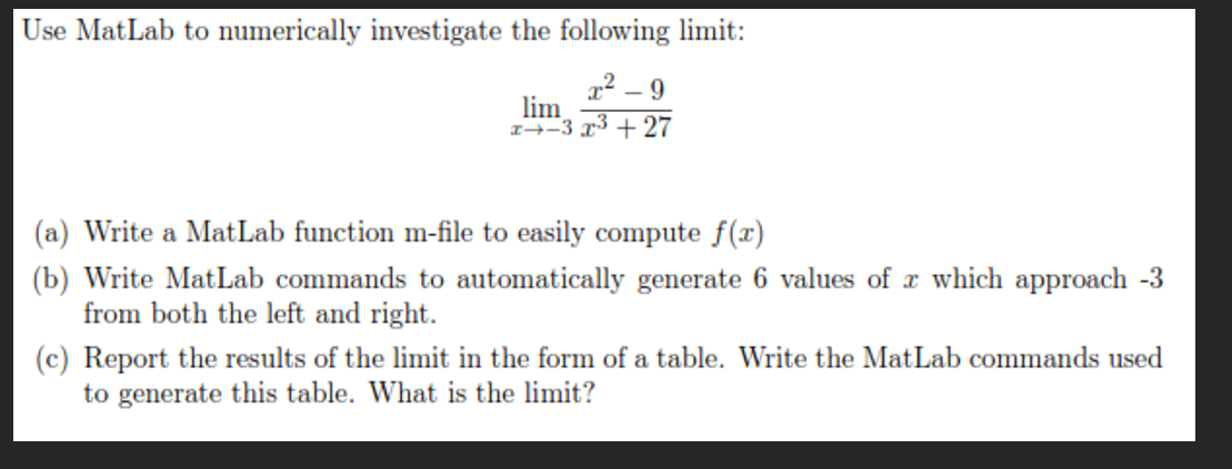 Solved Use MatLab To Numerically Investigate The Following Chegg