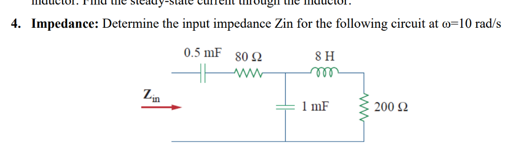 Solved 4 Impedance Determine The Input Impedance Zin For Chegg