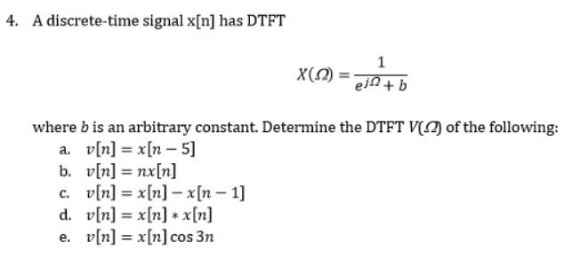 Solved A Discrete Time Signal X N Has Dtft X Ej B Chegg