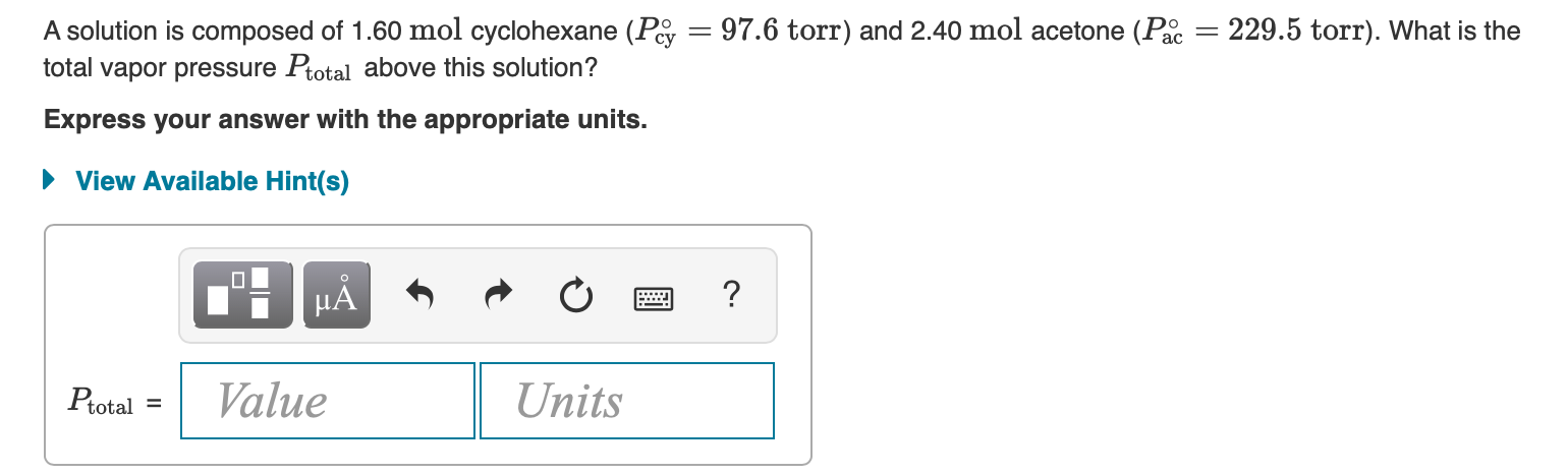 Solved A Solution Is Composed Of 1 60 Mol Cyclohexane Chegg