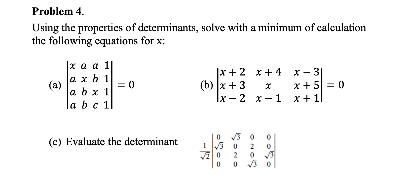 Solved Problem Using The Properties Of Determinants Chegg