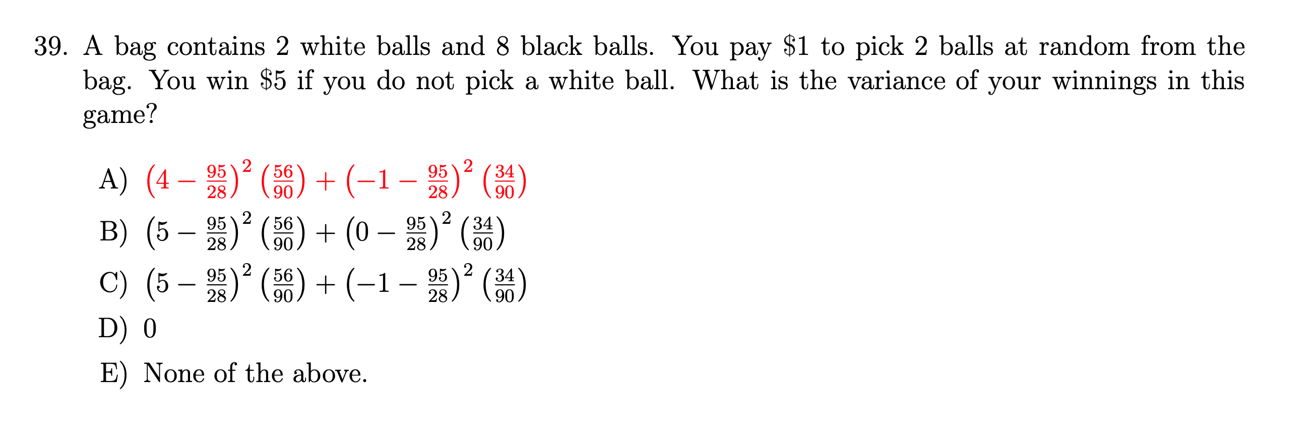 Solved 39 A Bag Contains 2 White Balls And 8 Black Balls Chegg