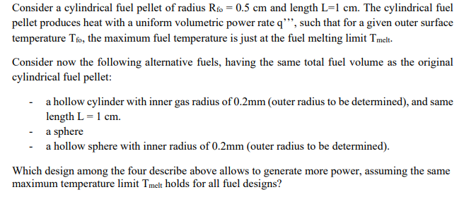 Solved Consider A Cylindrical Fuel Pellet Of Radius Rfo Chegg