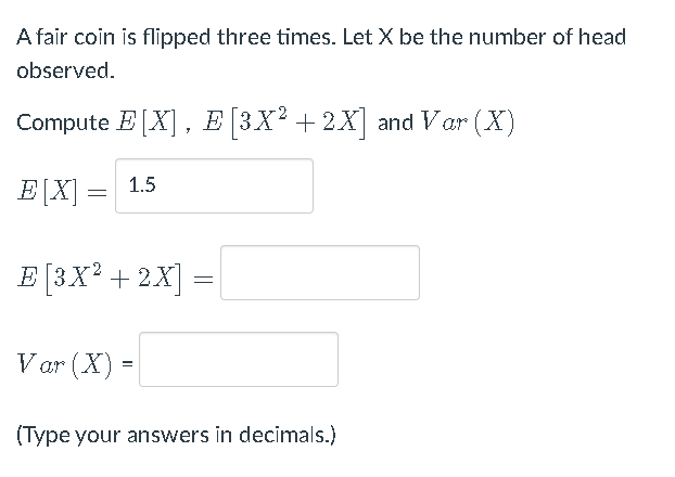 Solved A Fair Coin Is Flipped Three Times Let X Be The Chegg